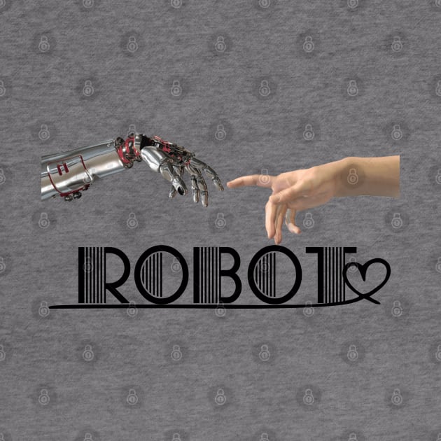 I LOVE ROBOT by ISSTORE